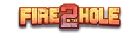 Fire in the Hole 2